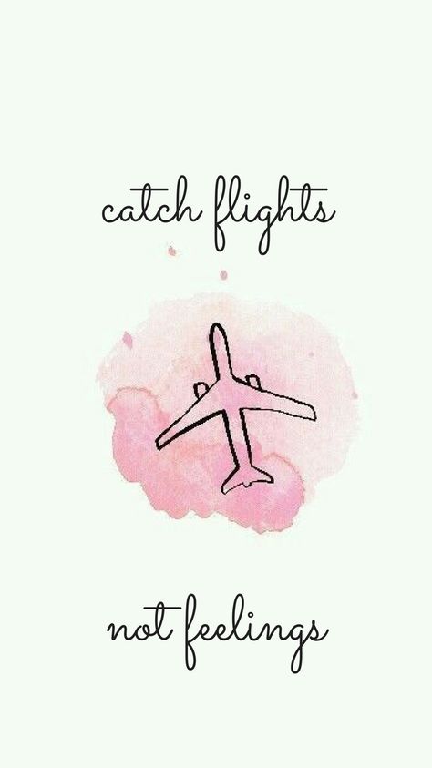 Catch flights not feelings travel iphone background Flight Quotes, Iphone Wallpaper Bible, Catch Flights Not Feelings, Iphone Wallpaper Inspirational, Wallpaper Travel, Wallpaper Bible, Catch Flights, Best Travel Quotes, Frases Tumblr