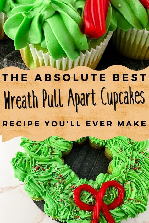 Wreath Pull Apart Cupcakes Wreath Cupcakes, Edible Wreath, Whipped Buttercream Frosting, Cupcake Wreath, Homemade Frosting Recipes, Best Frosting, Holiday Party Treats, Easy Dessert Recipes Christmas, Whipped Buttercream