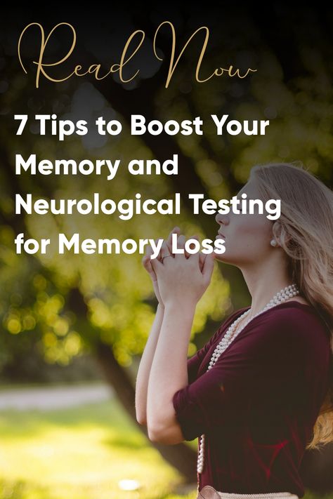 "Read Now: 7 Tips to Boost Your Memory and Neurological Testing for Memory Loss" How To Improve Memory, Vitamins For Memory, Brain Tips, Neurological Assessment, Improve Brain Power, Memory Supplements, Memory Exercises, English Knowledge, Memory Retention