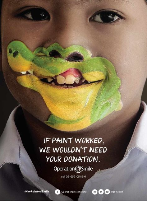 If paint worked, we wouldn't need your donation.  Operation Smile: Crocodile Copy Ads, Digital Advertising Design, Cleft Lip, Clever Advertising, Photoshop Tutorial Photo Editing, Digital Marketing Design, Creative Advertising Campaign, Publicidad Creativa, Advertising Ads