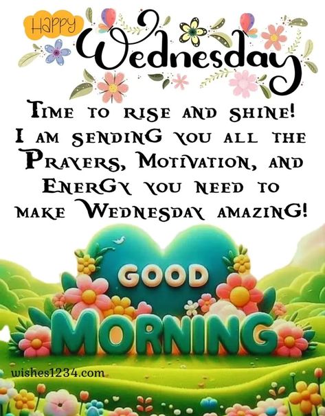 Happy Wednesday Wishes, Images, Greetings, and Messages Wednesday Good Morning Greetings, Happy Wednesday God Bless You, Wensday Morning Happy Wednesday, Good Wednesday Morning, Wednesday's Blessings Scriptures, Wednesday Blessings Inspiration, Good Morning Happy Wednesday, Wednesday Greetings Gif, Good Morning Wednesday Blessings