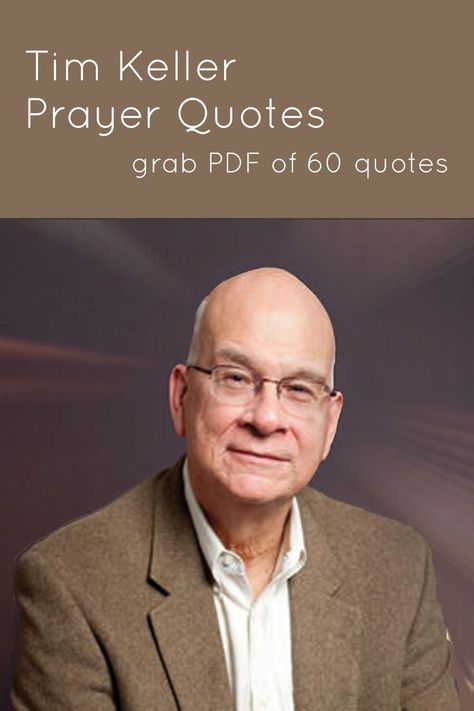 Tim Keller is the founding pastor of Redeemer Presbyterian Church in New York City, New York and author of Prayer: Experiencing Awe and Intimacy with God. Here are 60 of his prayer quotes to encourage and inspire you. #prayer #godquotes #timkeller Timothy Keller Quotes, Tim Keller Quotes, Encouragement Box, Preach Quotes, Christian Quotes Images, Fake Christians, Bulletin Ideas, Intimacy With God, Tim Keller