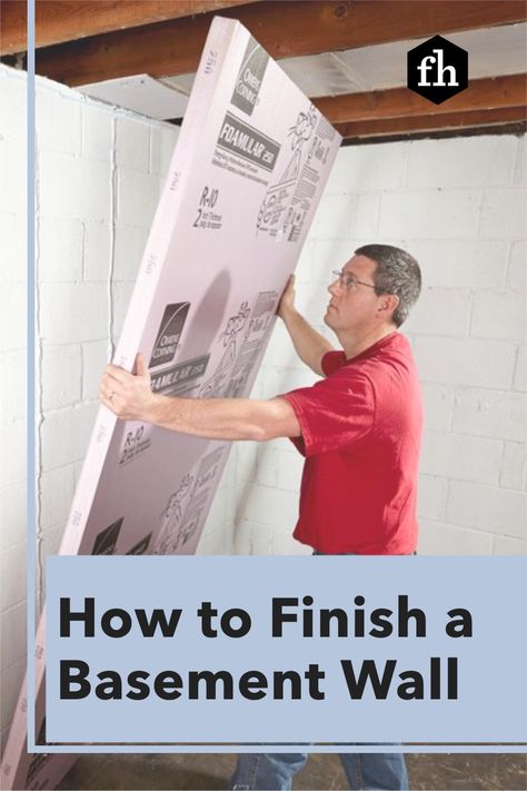 How to Finish a Basement Wall Painting Basement Walls, Framing Basement Walls, Concrete Basement Walls, Basement Insulation, Finish A Basement, Foam Insulation Board, Concrete Block Walls, Cinder Block Walls, False Wall