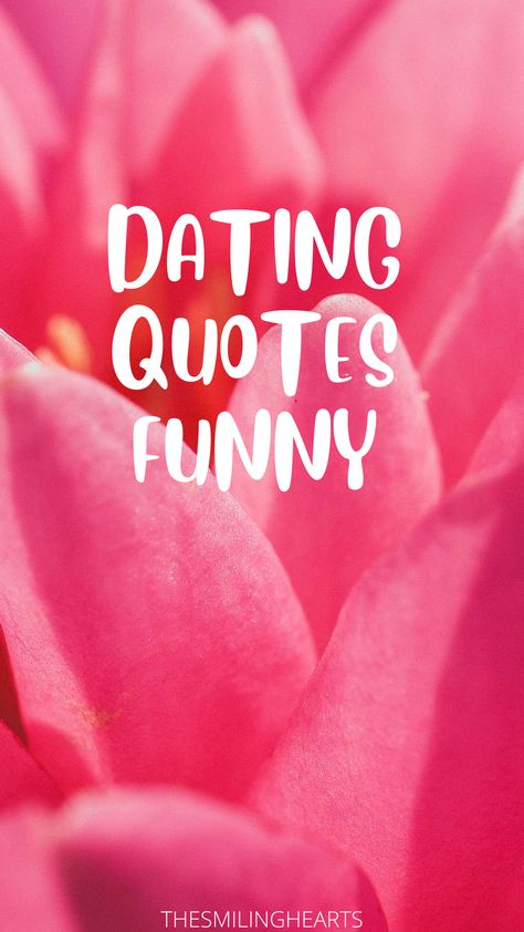 Funny quotes about dating. Dating quotes funny, hilarious, humor being single, dating again quotes funny. Newly Dating Quotes, Senior Dating Humor, Funny Dating Bios For Women, Anti Dating Quotes Funny, Dating Nowadays Quotes Funny, Funny Online Dating Quotes, Dating Memes Funny, Funny Dating Memes Humor, Memes About Relationships Funny Dating Guys