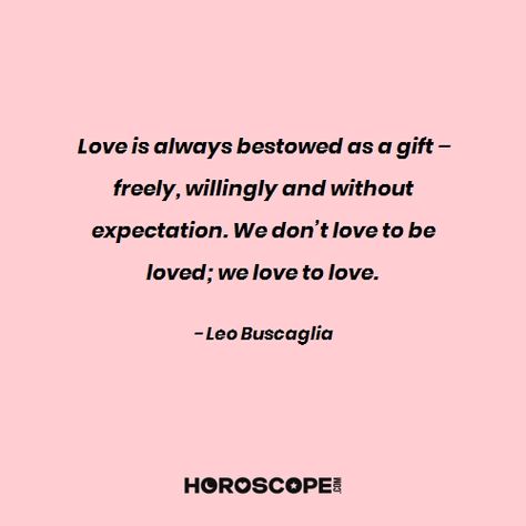 Leo Buscaglia Quotes, Love To Be Loved, Numerology Calculation, Love To Love, Leo Buscaglia, Family Devotions, Interpersonal Relationship, Write It Down, To Be Loved