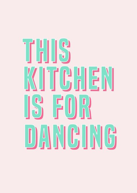 This Kitchen is for Dancing Colourful Quote Print Kitchen | Etsy This Kitchen Is For Dancing Printable, This Kitchen Is For Dancing Print, This Kitchen Is For Dancing Poster, Kitchen Art Prints Free Printables, Dancing Typography, This Kitchen Is For Dancing, Aesthetic Frames, Kitchen Is For Dancing, Dance Wallpaper