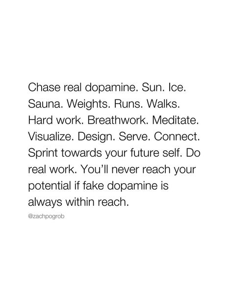 Chase real dopamine ✨ What else would you add to this? #biohacking #wellness #longevity #antiaging #alternativemedicine #biohack #motivation #discipline #humanoptimization #precisionmedicine #mindset #brainhealth #mentalhealth #health #foodasmedicine #neuroscience #sad #sleep #functionalmedicine #quotes #mindfulness #healthiswealth #superhuman #holisticnutrition #brainhealth #highperformance #microbiome #growthmindset #selfcontrol #dopamine Serotonin Quotes, Dopamine Quote, Longevity Quotes, Dopamine Serotonin, Lewis Howes, Precision Medicine, Magic Quotes, Happy Hormones, Hard Work Quotes