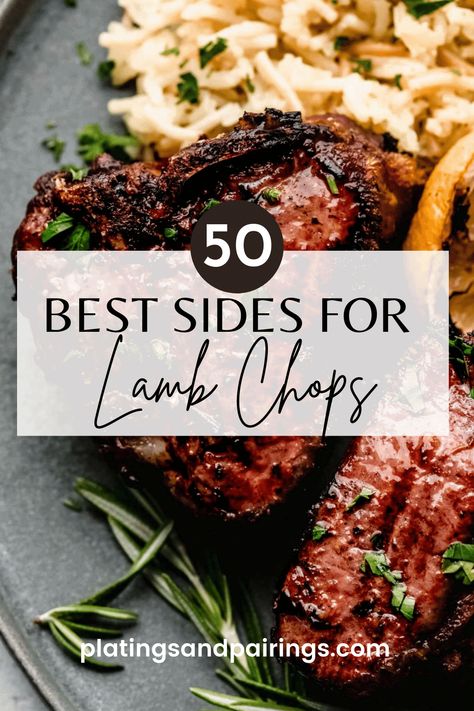 Lamb Chop Dinner Ideas Dishes, Lamb Chops And Sides Dishes, Side Dishes With Lamb Chops, Sides For Lamb Chops Dinners, Sides With Lamb Chops, Side Dish For Lamb Chops, Lamb Chops Sides, Sides With Lamb, What To Serve With Lamb Chops