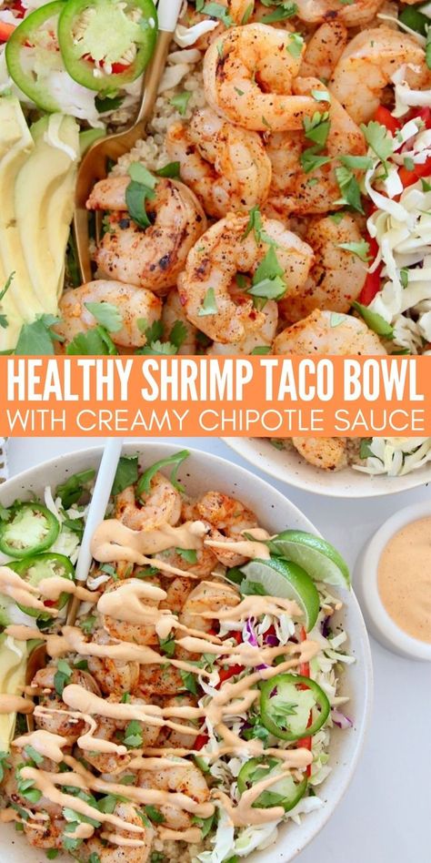 Shrimp Taco Bowl, Healthy Shrimp Tacos, Creamy Chipotle Sauce, Shrimp Taco, Taco Bowl, Healthy Bowls Recipes, Healthy Shrimp, Lost 100 Pounds, Healthy Bowls