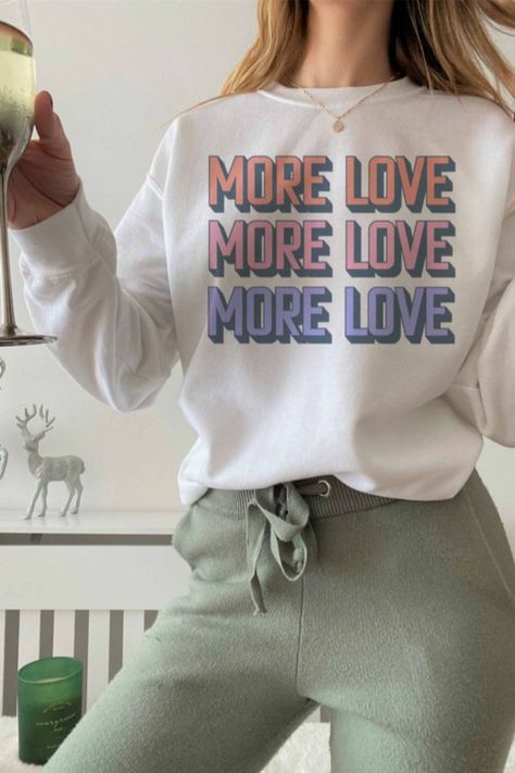 How much love? More Love Sweatshirt - perfect for Valentine's Day!! Unisex sizing. Classic fit. Love Sweatshirt, Love Graphic, Pink Purple Blue, Sweatshirt White, Sweatshirt Fabric, Toddler Boy Shoes, Love More, More Love, Boys Coat