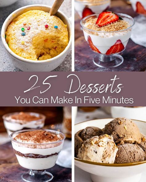 15 Minute Dessert Recipes, Quickest Dessert Ever, Super Simple Dessert Recipes, Afternoon Dessert Ideas, Five Minute Recipes, Small Quick Desserts, Quick To Make Desserts, Quick And Easy Dessert Recipes For One, Quick Dessert Recipes 3 Ingredients