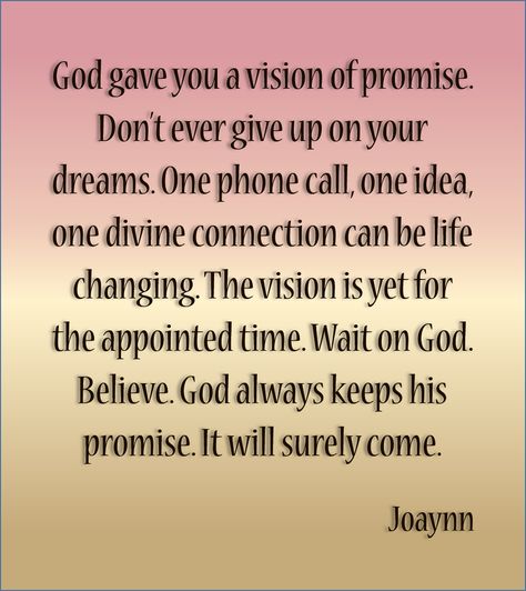 If You Know Your Vision Is From God Walk in It, What do you do when one of the most difficult challenges you face is keeping the faith when God gives you a vision you clearly did not ask for that completely agrees with his Word, and no matter how much you do your best to honor his request, nothing works out as you would like?  Do you persevere and press on until... God's Warrior, Inner Strength Quotes, Vision Quotes, Too Blessed, Truth About Life, Blessing Quotes, Dont Ever Give Up, Keeping The Faith, Encouraging Thoughts