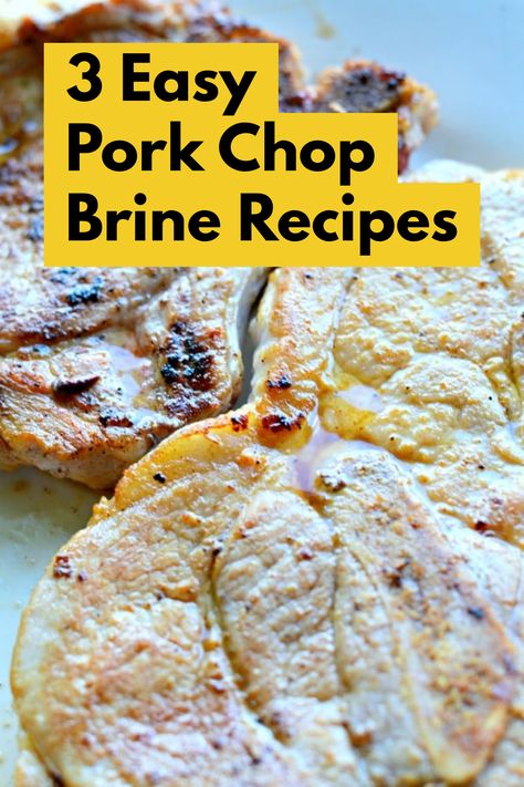 Need a pork chop brine recipe that’s simple? Here are 3! These brine recipes use ingredients right in your pantry and fridge, and it only take 30 minutes to fully brine pork chops. Check them out! Easy Brine For Pork Chops, Quick Pork Chop Brine, Brine For Smoked Pork Chops, Brined Boneless Pork Chops, Easy Pork Chop Brine, Simple Pork Chop Brine, Pork Chop Brine Recipes Simple, How To Brine Pork Chops, Brining Pork Chops