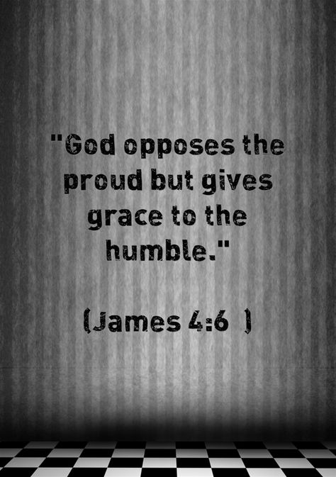 God Opposes The Proud, I Am Gods Masterpiece Quotes, God Will Judge Our Enemies, God’s Peace Quotes, James 4 6, Spiritual Peace, Thigh Piece, Find God Meme, James 4