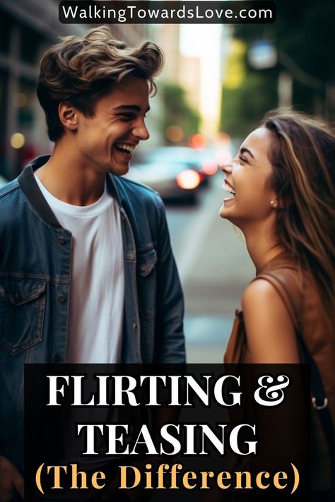 at the top is the website source "WalkingTowardsLove.com", at the center is a photo of a young man and young woman dressed in casual attire facing each other while laughing and gazing at each other, at the bottom is a big semi-transparent rectangle which contains the title that says, "flirting and teasing, the difference" Flirting Tips For Guys, Find A Husband, Making The First Move, Study Methods, Dating World, Flirt Tips, Flirting Moves, Good Wife, Life Partners