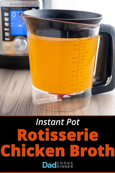 Instant Pot Rotisserie Chicken Broth - DadCooksDinner Rotisserie Chicken Broth, Rotisserie Chicken Bone Broth, Instant Pot Chicken Broth, Instant Pot Rotisserie Chicken, Instant Pot Chicken Stock, Magical Cooking, Bone Broth Instant Pot, Chicken Broth Soup, Make Chicken Broth