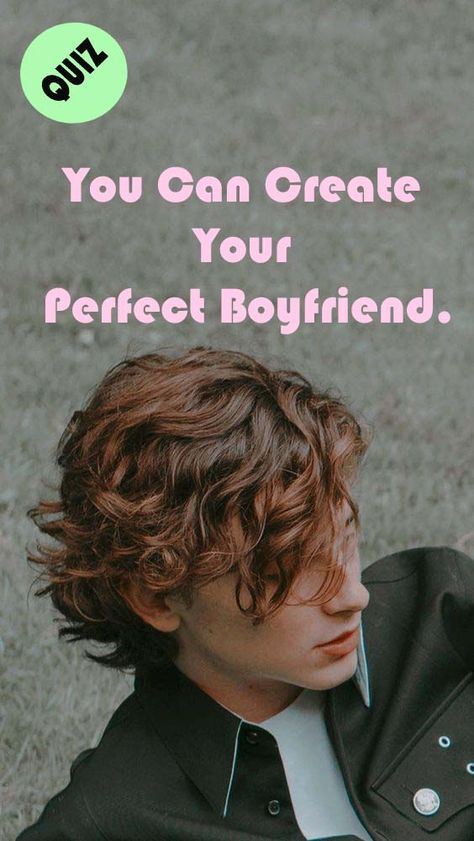 How To Find The Perfect Boyfriend, Choose Your Boyfriend Type, Ideal Type Questions, Where To Find A Boyfriend, Finding A Boyfriend, My Type Boyfriend, My Type In Guys, How To Have A Boyfriend, Whats Your Type Of Guy Questions