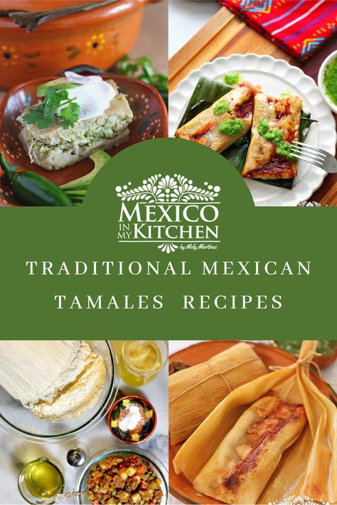 Authentic Mexican Tamales, Mexico In My Kitchen, Recipes For Pork, Tamales Recipe Pork, Traditional Tamales, Chicken Poblano, Mexican Tamales, Tamales Recipe, Mexican Side Dishes