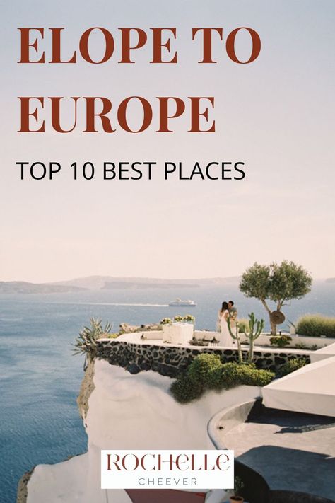 Best Places To Get Married, Wedding Elopement Ideas Destinations, Beautiful Elopement Locations, Where To Elope, Beautiful Places To Elope, European Elopement, Best Elopement Locations, International Elopement, Best Places To Elope