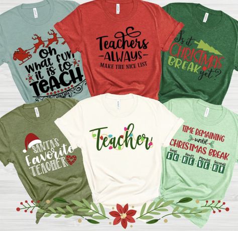 Teacher Tee Shirts, Teaching Shirts, Christmas Break, Teacher Style, Vinyl Shirts, Teacher Tees, Teacher Christmas, Teacher Outfits, The Teacher