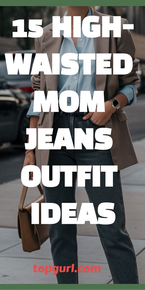 15 High-Waisted Mom Jeans Outfit Ideas That’ll Make You Say “Yes, Mama!” All Black Mom Jeans Outfit, High Wasted Jeans Loose, Boyfriend Style Jeans Outfit, Fall Mom Jeans Outfit Casual, High Waisted Jeans Winter Outfit, Straight Leg Jeans Outfits Heels, Straight Leg Jeans Outfits Dark Denim, Call Mom Jean Outfits, Chic Mama Style