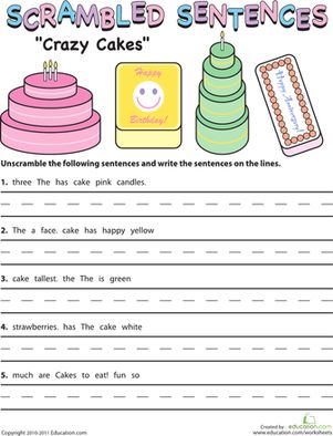 Get a head start on grammar with this sentence building worksheet. Kids unscramble crazy cake sentences and put the words in an order that makes sense.