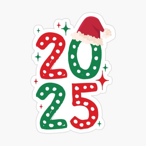 Get my art printed on awesome products. Support me at Redbubble #RBandME: https://www.redbubble.com/i/sticker/Happy-New-Year-2025-Santa-Hat-by-createlovefab/165370126.EJUG5?asc=u Happy New Year 2025, Santa Claus Is Coming To Town, Christmas Lettering, Christmas Mood, Christmas Is Coming, Christmas Stickers, Cool Stickers, Christmas Countdown, Aesthetic Stickers