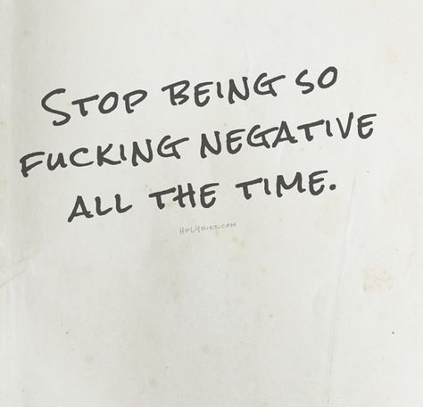 Stop Being Negative, Negative Quotes, Negativity Quotes, Clear Your Mind, Lovely Quote, Feeling Down, Self Quotes, Reminder Quotes, Wonderful Words