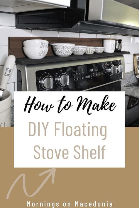 Diy Shelf Between Cabinets, Shelf On Top Of Stove, Stove Top Shelf Diy, Back Of Stove Shelf, Over Stove Shelf Diy, Stove Shelf Decor, Diy Kitchen Wood Projects, Stove Shelf Over The, Above The Stove Shelf