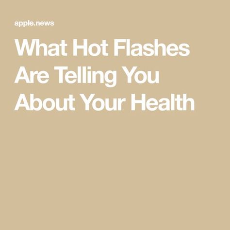 What Hot Flashes Are Telling You About Your Health Hotflash Remedies Natural, How To Get Rid Of Hot Flashes, How To Stop Hot Flashes, Hot Flashes Remedies, Hot Flashes Essential Oils, Hot Flashes Humor, Vasomotor Symptoms, Dizzy Spells, 70 Year Old Women