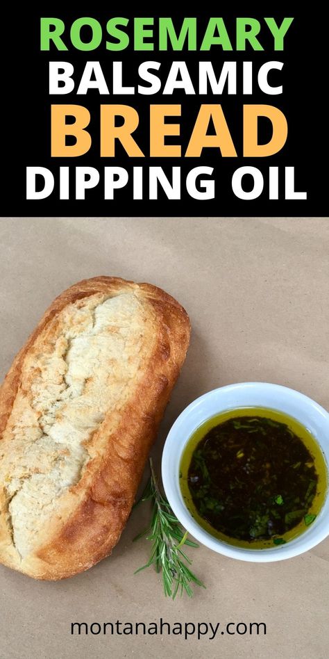 THE BEST Rosemary Balsamic Bread Dipping Oil - Montana Happy Balsamic Bread, Bread Dipping Oil Recipe, Dipping Oil Recipe, Bread Dipping Oil, Bread Dipping, Dipping Oil, Rustic Recipes, Bread Dip, Slow Cooker Desserts