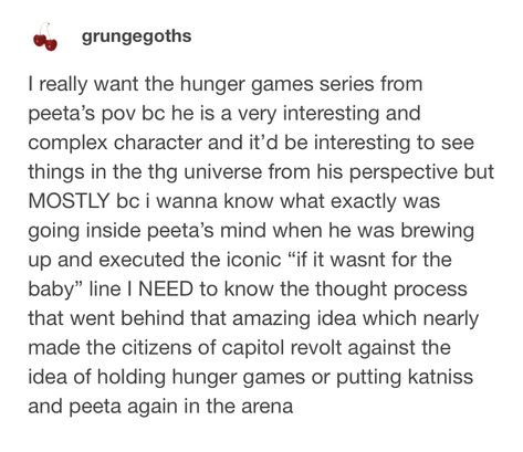 The Hunger Games Headcanon, Hunger Games Headcanons, Hunger Games Headcannons, Hunger Games Tumblr, Hunger Games Memes, Hunger Games Fandom, Hunger Games Humor, Nerd Problems, Katniss And Peeta