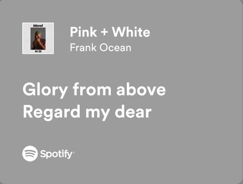 Pink White Frank Ocean, White Lyrics, Frank Ocean Songs, Lyrics Wallpaper, Frank Ocean, Fact Quotes, Song Lyrics, Pink White, Songs