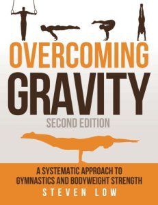 The Second Edition of Overcoming Gravity has been released on Amazon! The popularity of this article inspired me to write Overcoming Gravity in conjunction with there being very little resources ou… Bodyweight Workout Routine, Bodyweight Strength Training, Gymnastics Routines, Fitness Books, Bodyweight Training, Beginner Workouts, Muscle Up, Different Exercises, Body Weight Training