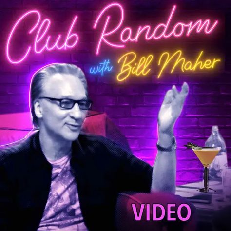 Listen to Bill Maher's Video - Club Random with Bill Maher podcast with Bill Maher on Apple Podcasts.