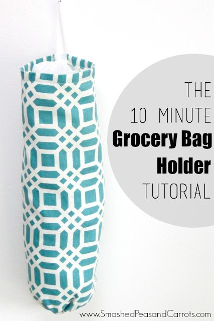 The 10 Minute Grocery Bag Holder Tutorial - Smashed Peas & Carrots Smashed Peas, Grocery Bag Holder, Bag Holders, Plastic Bag Holders, Beginner Sewing Projects Easy, Small Sewing Projects, Easy To Sew, Sewing Projects For Beginners, Diy Sewing Projects