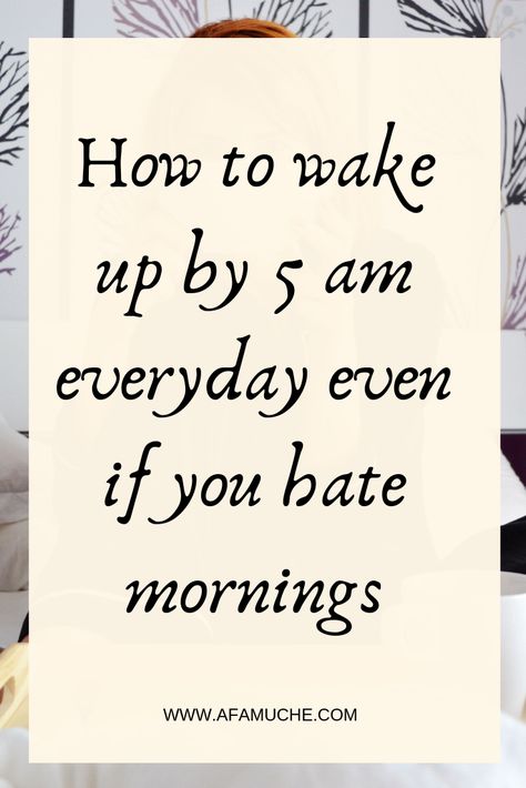 How To Wake Up At 5 Am Everyday, Morning Routine Working Women, Developing A Morning Routine, Morning Routine For Non Morning People, Morning Routines Women, 5-9 Before 9-5, Good Morning Routine Healthy, Early Morning Routine Before Work, Before Work Routine