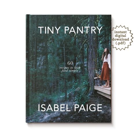 Tiny Pantry Isabel Paige, Tiny Pantry, Blog Post Design, Food Simple, Plant Based Cookbook, Food Pantry, New Photos, Post Design, Over 60