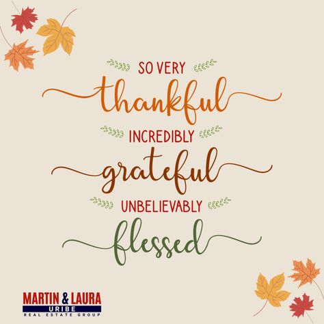 As we approach #Thanksgiving and reflect on what we are grateful for, our clients top the list. We are so very thankful 🙏, incredibly grateful 🙌, and unbelievably blessed 💖 to have the support of such amazing clients. From the bottom of our hearts, thank you for choosing us and allowing us to serve you., and for all the referrals throughout the years. We appreciate you more than words can express. Wishing you and your loved ones a very Happy Thanksgiving! 🍁 #MartinAndLaura4RE Your Support Quotes, Support Quotes, We Are Grateful, So Thankful, More Than Words, Motivate Yourself, Happy Thanksgiving, The List, Favorite Quotes