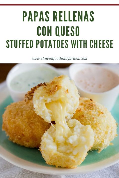 Papas Rellenas con Queso Stuffed Potatoes with Cheese - Pilar's Chilean Food & Garden Papas Rellenas Recipe, Potatoes With Cheese, Cheese Empanadas, Chilean Food, Salsa Bar, Stuffed Potatoes, Chilean Recipes, Mexican Recipe, Cheese Quesadilla