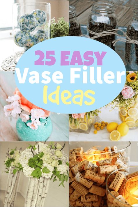 Vase Filler Ideas - 25 Easy Ideas for Glass Vase Fillers Tall Glass Vase Filler Ideas, Tall Clear Vase Filler Ideas, Large Vase Filler Ideas, Decorative Vase Filler Ideas, Large Glass Vase Filler Ideas, Tall Glass Vase Ideas, Glass Vase Filler Ideas, Ideas For Glass Jars, Jar Filler Ideas