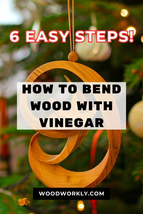 Unlock the secret to easy wood bending with vinegar! Follow our simple guide to shape wood for your projects. #WoodBending #DIYWoodwork #VinegarTricks #CraftingRevolution #EcoFriendlyDIY Wood Working Plan, Wooden Things To Make, Diy Wood Decor Ideas, Things To Make With Wood, Christmas Wood Carving, Easy Diy Wood Projects, Simple Wood Projects, Wood Craft Ideas, Simple Woodworking Projects