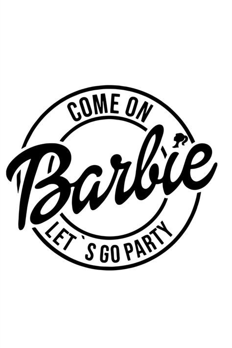 Barbie cut file,Barbie Logo,baby toys svg png,Barbie PNG,Barbie SVG,Barbie Girl SVG,Barbie clipart,Barbie lets go party,come on barbie,lets go party svg,barbie birthday Barbie Chalk Art, Barbie Logo Printable Free, Barbie Stencil Free Printable, Come On Barbie Lets Go Party Logo, Come On Barbie Lets Go Party Svg, Barbie Printouts, Come On Barbie Lets Go Party, Barbie Svg Free, Barbie Clipart