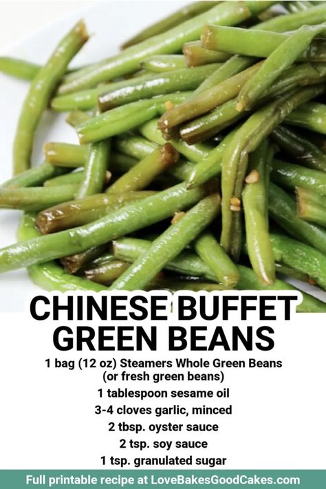 Buffet Green Beans, Chinese Buffet Green Beans, Chinese Green Beans, Love Bakes Good Cakes, Good Cakes, Chinese Buffet, Chinese Cooking Recipes, Vegetable Side Dishes Recipes, Easy Chinese Recipes