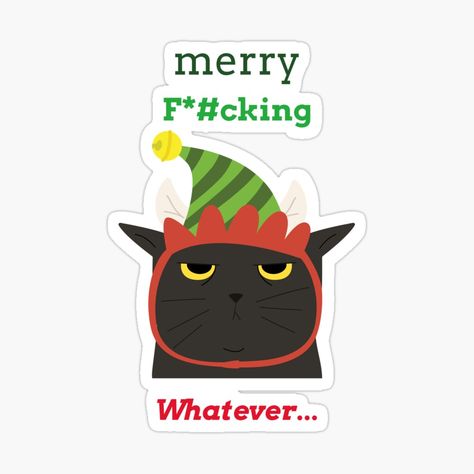 Get my art printed on awesome products. Support me at Redbubble #RBandME: https://www.redbubble.com/i/sticker/Merry-F-cking-whatever-annoyed-cat-in-Christmas-outfit-by-josephsteez/60042058.EJUG5?asc=u Merry Whatever, Annoyed Cat, Christmas Cat Sticker, Cool Laptop Stickers, Meowy Christmas Card, Meowy Christmas Shirt, Laptop Case Stickers, Cat Lover Sticker, Meowy Christmas