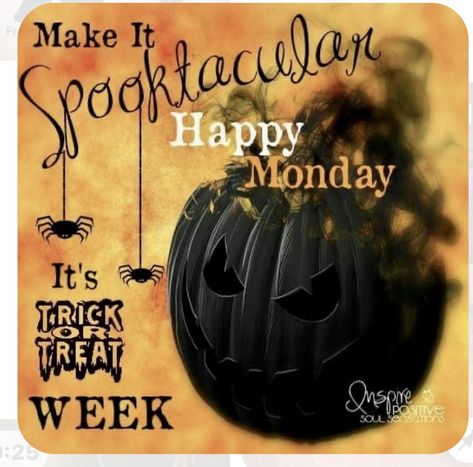 Happy Monday Halloween Images, Good Morning Happy Halloween Quotes, Halloween Monday Quotes, Happy Monday Halloween, Monday Halloween, Halloween Funnies, Weekly Blessings, Happy Halloween Gif, Happy Halloween Quotes