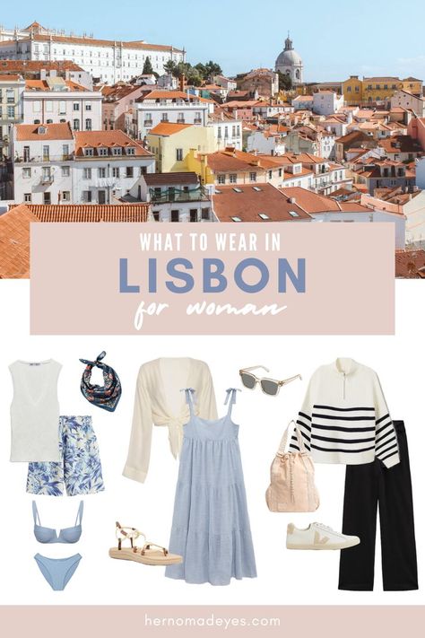 What To Wear In Lisbon, Lisbon Summer, Spring Holiday Outfit, Portugal Clothes, Travel Capsule Wardrobe Summer, Lisbon Fashion, Summer In Europe, October Outfits, Holiday Outfits Summer