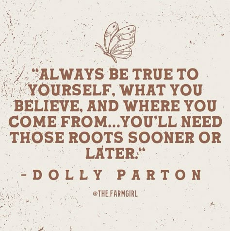 Quotes Dolly Parton, Country Lyrics Quotes, Dolly Parton Quotes, Grad Quotes, Western Quotes, Cowboy Quotes, Cowgirl Quotes, Yearbook Quotes, Country Music Quotes