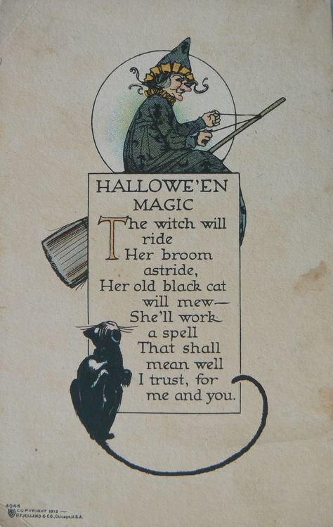 Halloween Magic - The witch will ride her broom astride, her old black cat will mew - She'll work a spell that shall mean well, I trust, for me and you. Witch Will, Halloween Poems, Vintage Halloween Cards, Vintage Halloween Images, Vintage Witch, Halloween Sign, Halloween Illustration, Halloween Magic, Food Dinner