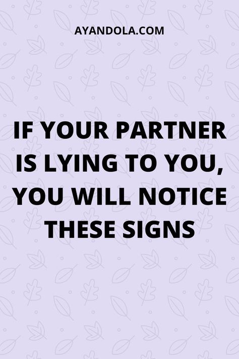 If Your Partner Is Lying to You You Will Notice These Signs Healthy Relationship Quotes, Partner Quotes, Signs He Loves You, Make Him Miss You, Secret Relationship, Healthy Relationship Tips, Jealous Of You, Narcissistic Behavior, Relationship Help